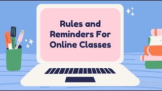 ONLINE CLASSROOM RULES
