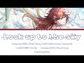 Look up to the sky / 緋田美琴 (Aketa Mikoto) / KAN/ROM/ENG