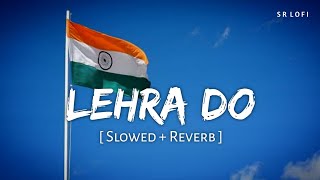 Lehra Do (Slowed   Reverb) | Arijit Singh | 83 | SR Lofi