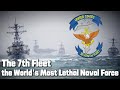 The 7th Fleet – Anatomy of the World's Most Lethal Naval Force
