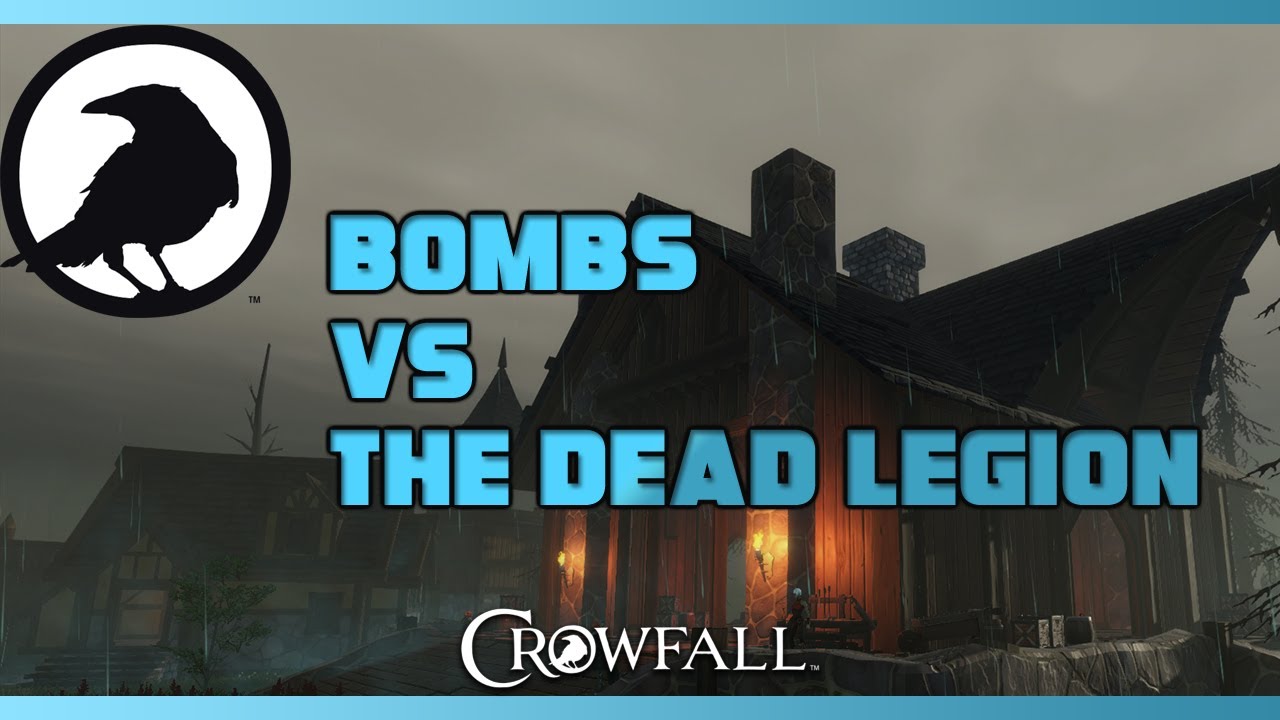 Crowfall - Bombs vs The Dead Legion [Dregs] - Alpha