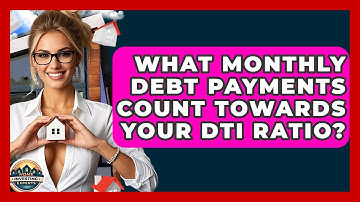 What Monthly Debt Payments Count Towards Your DTI Ratio? - Home Investing Experts
