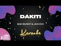 Bad Bunny Jhayco DÁKITI Karaoke Version Original Music