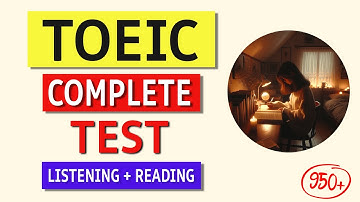 TOEIC Listening & Reading Test 2024: Complete Practice with Answers & Tips