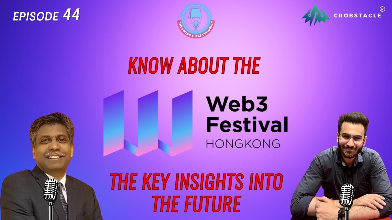 Web3 Wonders: At the Hong Kong Web3 Festival | The Young Turks Dialogues | Ep 44
