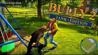 Bully 2: An American Jank story