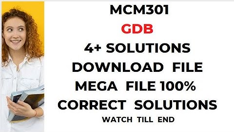 MCM301 GDB 1 Solution Spring 2022 | MCM301 GDB 1 Solution 2022#mcm301gdb1solution2022#mcm301gdbsolve