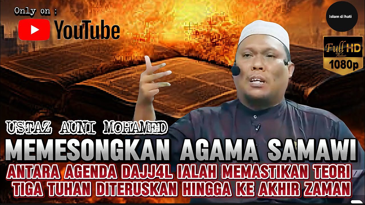 PENYIMPANGAN AGAMA SAMAWI - USTAZ AUNI MOHAMED 