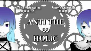 ANTI THE∞HOLiC