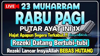 DZIKIR PAGI HARI RABU 🤲 PEMBUKA PINTU REZEKI DARI SEGALA ARAH | Dzikir Pagi | Doa Rezeki Lancar