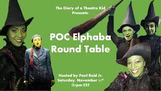 POC Elphaba Roundtable Part 5