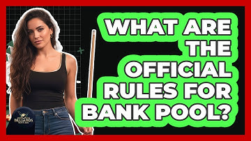 What Are the Official Rules for Bank Pool?