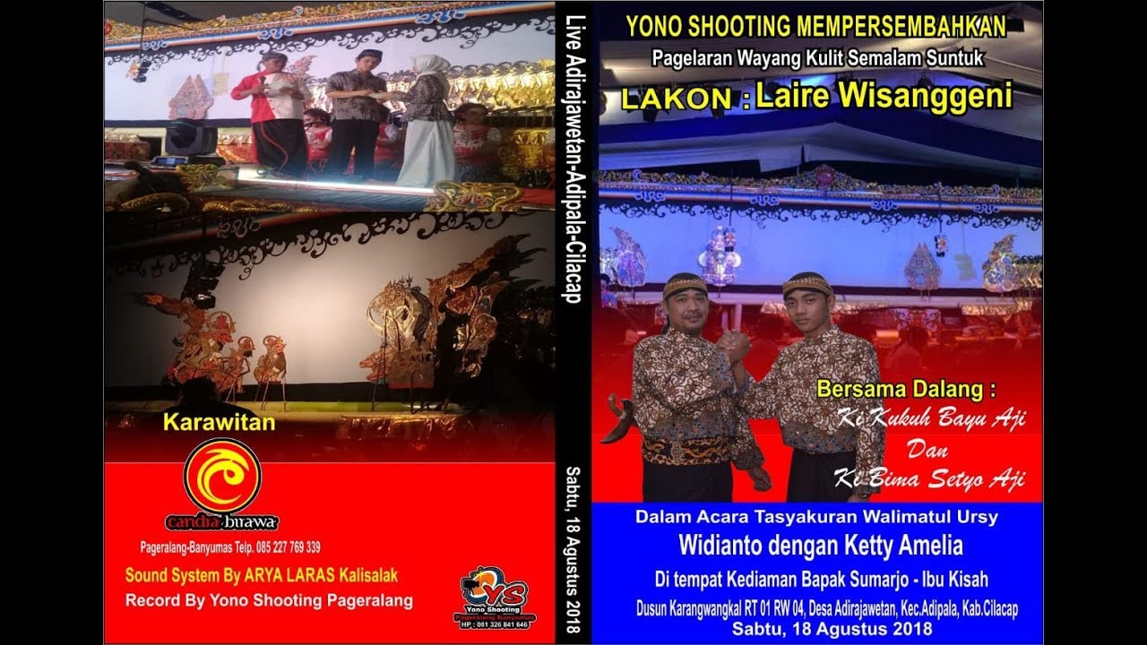 Ki Kukuh Bayu Aji Duet Ki Bima Setya Aji  Dengan Lakon:” Laire Wisanggeni “ ( Tayang Keri )