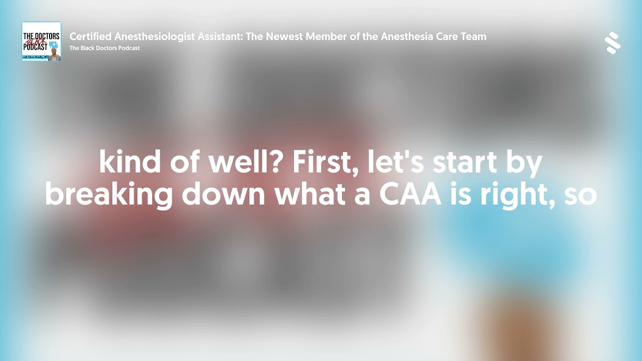 Certified Anesthesiologist Assistant: The Newest Member of the Anesthesia Care Team