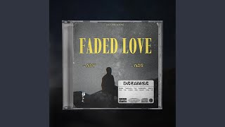 FADED LOVE