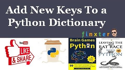 Add New Keys To a Python Dictionary