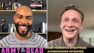 Army of the Dead Interview - Omari Hardwick and Matthias Schweighofer