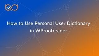How To Use Personal User Dictionary In Wproofreader