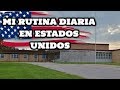 MI RUTINA DIARIA EN ESTADOS UNIDOS / VLOG #2