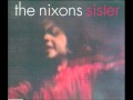 The Nixons Sister Acoustic Version The Nixons Sister Acoustic Version