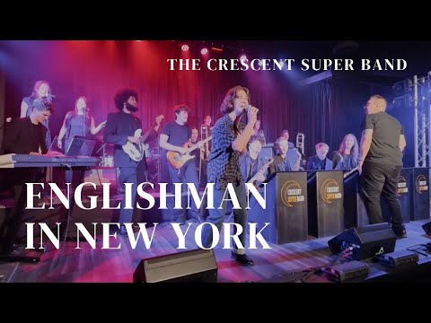 Crescent Super Band performing Englishman In New York
