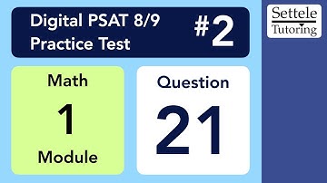 Digital PSAT 8/9 #2, Math Module 1, Question 21 (xy-plane)