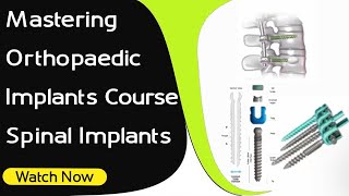 Mastering Orthopaedic Implants Course - Total Hip Replacement | Orthopaedic Academy