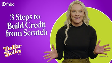 3 Steps to Build Credit from Scratch