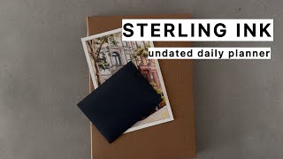 Sterling Ink Undated Daily Planner- walkthrough with new layout updates. 