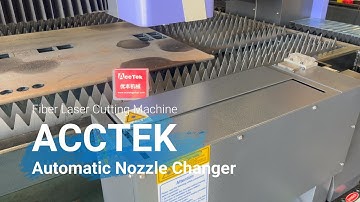 AccTek Automatic Nozzle Change of Fiber Laser Cutting Machine