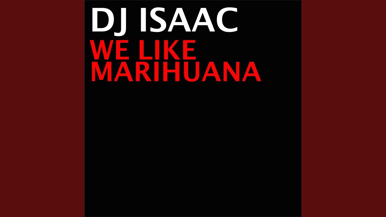 We Like Marihuana