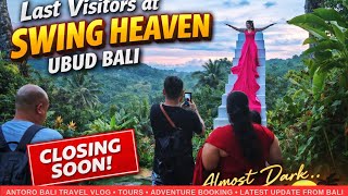 Last Visitors at Swing Heaven Ubud Bali Before Closing 🌅 | Latest Update from Bali