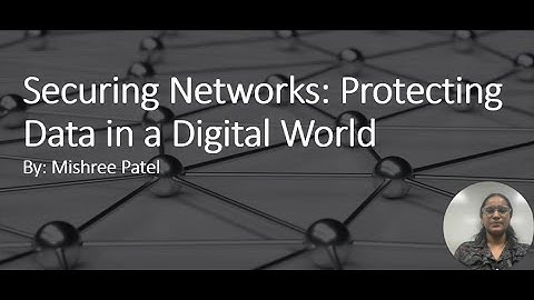 Securing Networks: Protecting Data in a Digital World