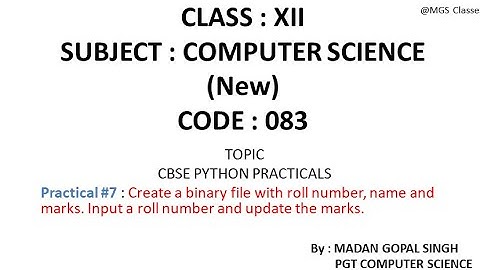 XII - CS Practical #7 : Create a binary file with roll no, name & marks. Input rollno & update marks