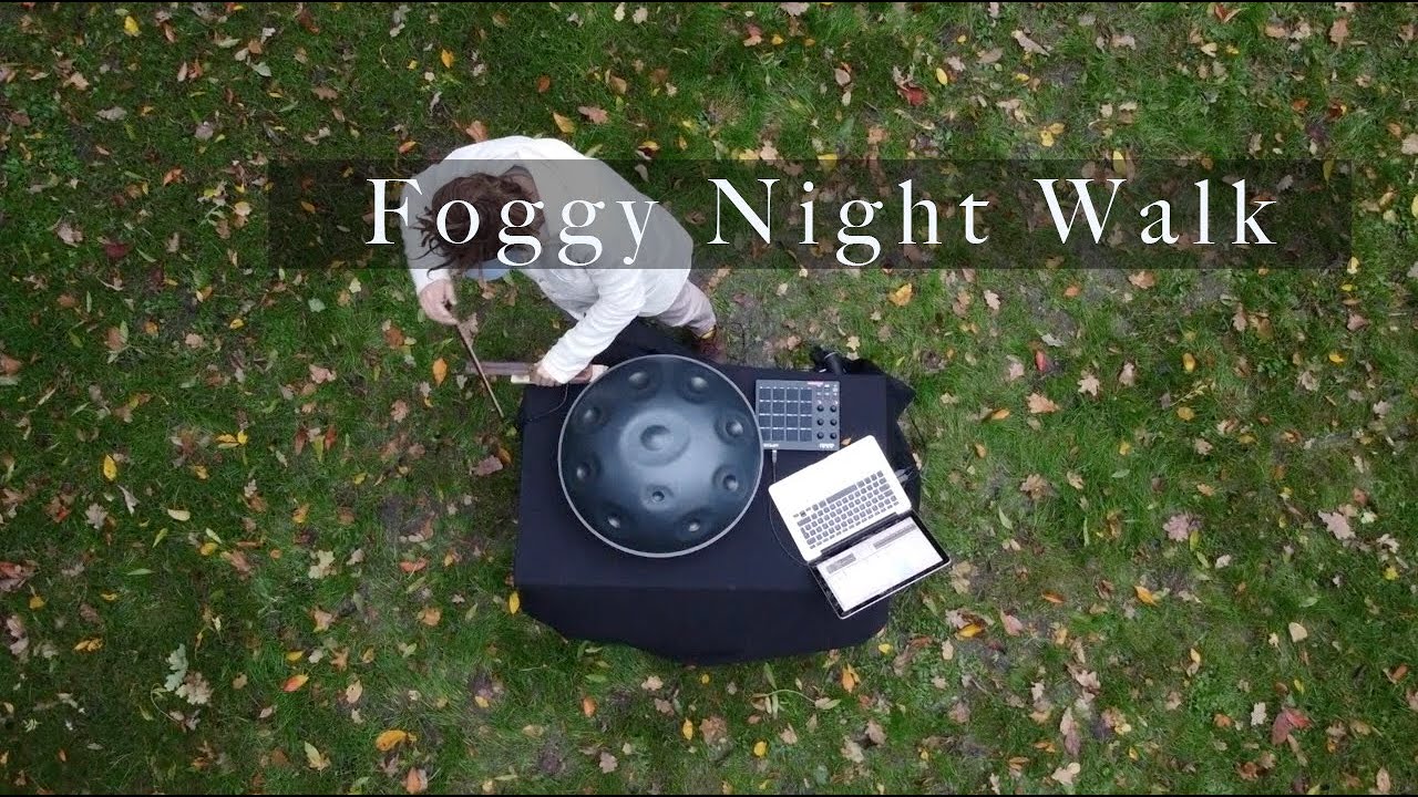 Four Birds - Foggy Night Walk (Handpan, Akai MPD218, Daxophone)