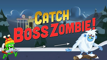 Catch Boss Zombie | Snow | Zombie Catchers