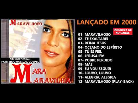 MARA MARAVILHA - CD COMPLETO (2000)