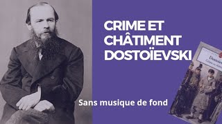 Crime et châtiment de Dostoïevski Résumé Analyse (sans musique de fond)