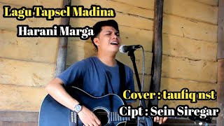 Harani Marga || lagu tapsel || cover by : taufiq nst