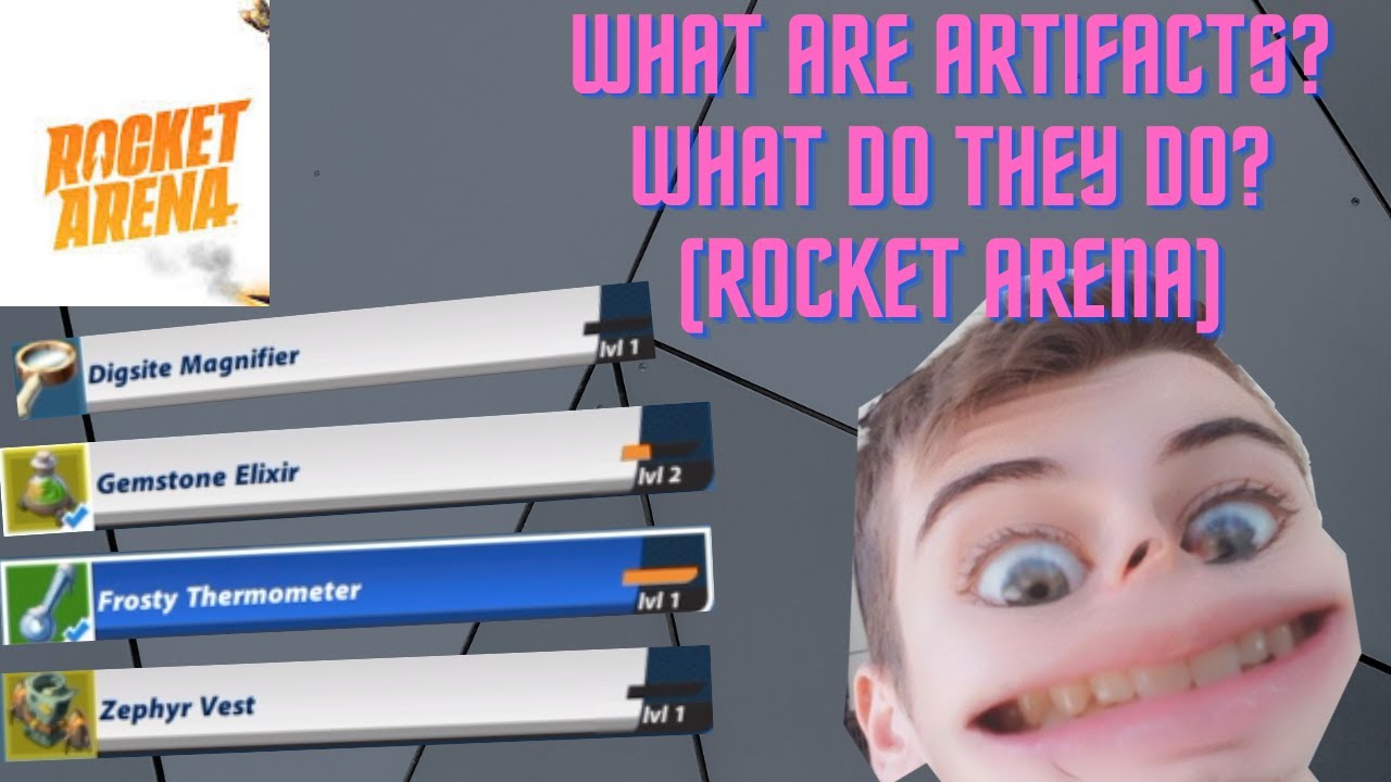 WHAT ARE ARTIFACTS IN ROCKET ARENA? WHAT ARE THE BEST ONES?