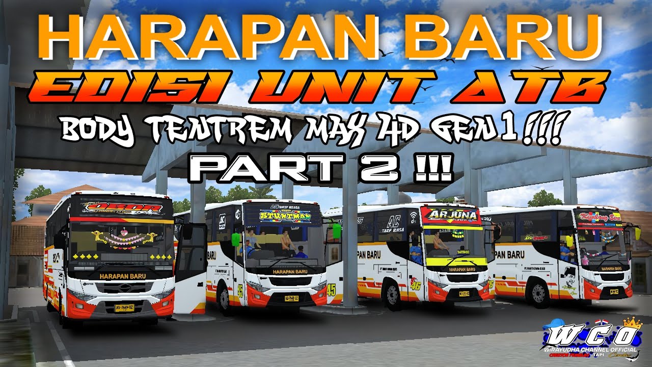SHARE (LAGI) 4 LIVERY BUS HARAPAN BARU EDISI UNIT BARU ATB FULL UPDATE ...