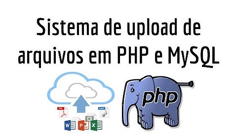 Sistema de upload de arquivos em PHP e MySQL