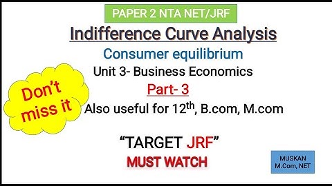 Consumer equilibrium |indifference curve approach part-3| Economics |(in Hindi)10+2,b.com,m.com,net