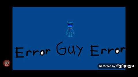 Error guy error