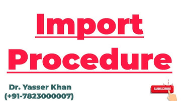 Import | Import Procedure | Process of Import | Imports Procedure