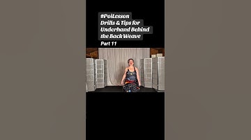 Pt11 Poi Drills & Tips for Underhand Behind the Back Weave #poi #PoiSpinning #PoiDance #PoiTutorial