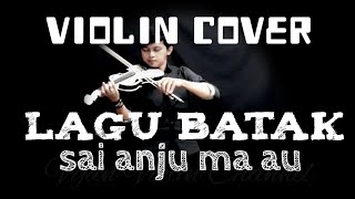 Lagu batak'sai anju ma au' violin cover