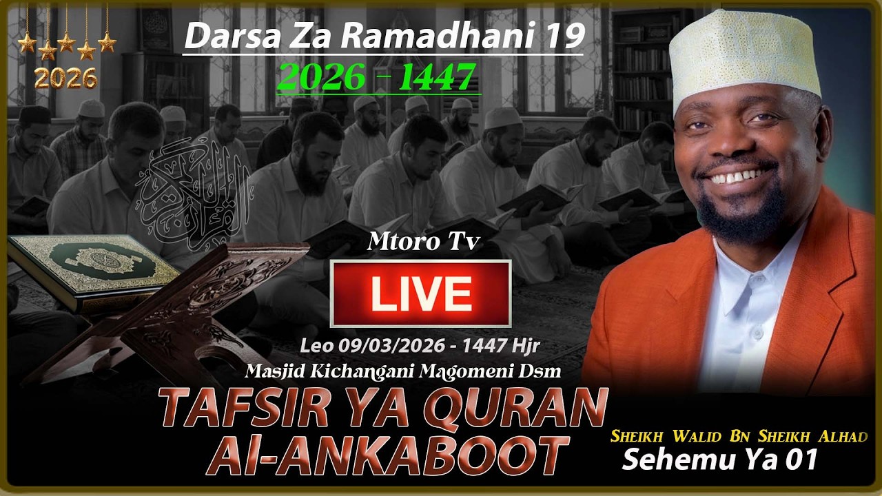 🔴LIVE: DARSA ZA RAMADHANI DAY 19: QURAN  SURAT AL-ANKABOOT MASJID KICHANGANI  2026 |SHE  WALID