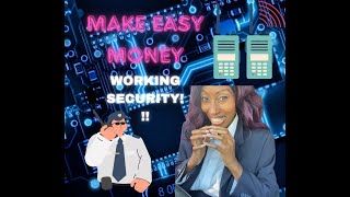 Make easy money as a security guard