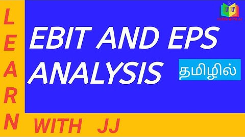 EBIT and EPS analysis in Tamil || Financial Management || Capital Structure